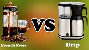 Benefits Of Using French Press vs Drip